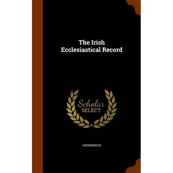 The Irish Ecclesiastical Record (Hardcover)