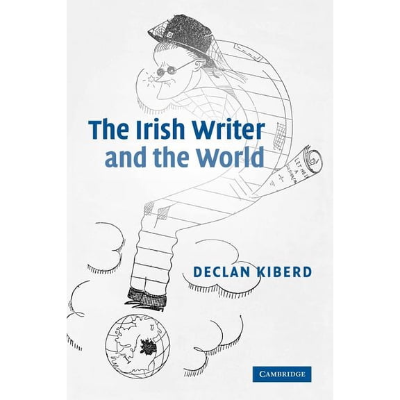 The Irish Writer and the World, (Paperback)