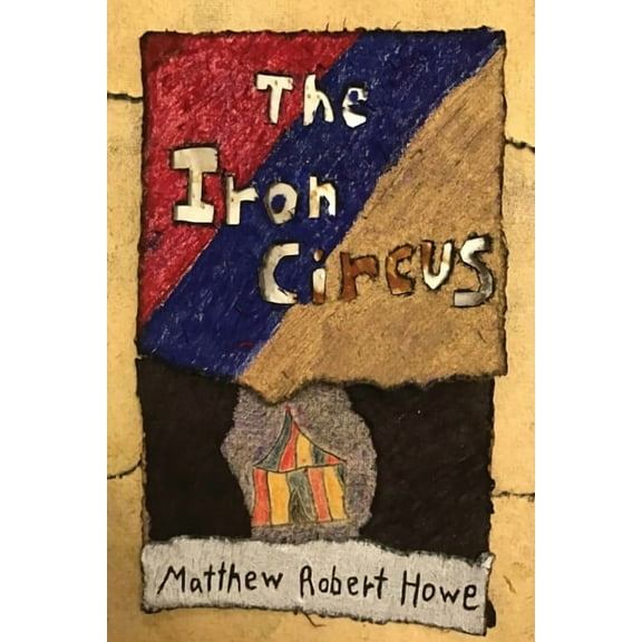 The Iron Circus, (Paperback)