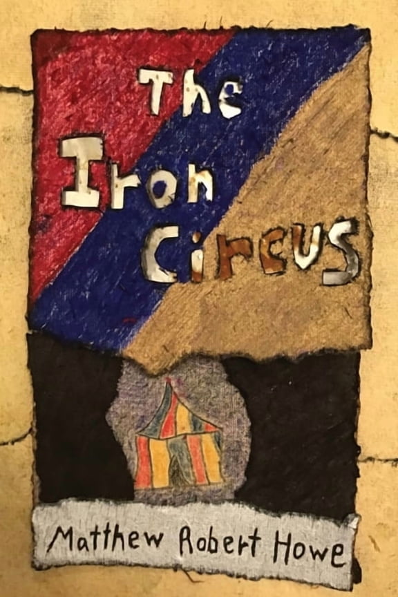 The Iron Circus, (Paperback)