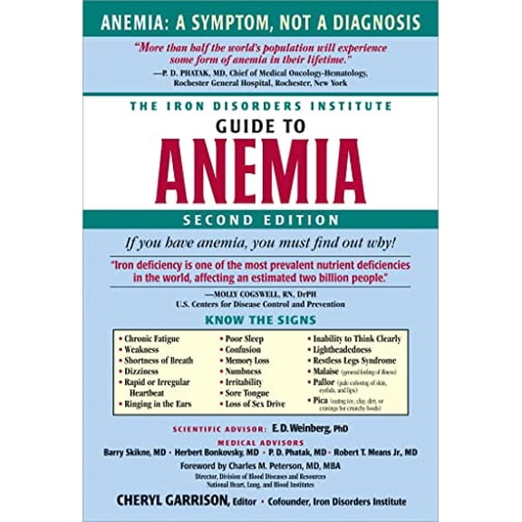 Pre-Owned The Iron Disorders Institute Guide to Anemia (Paperback) 1581826923 9781581826920