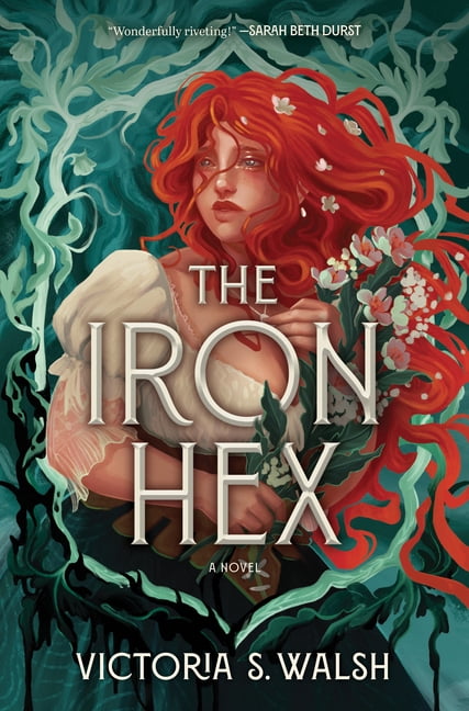 The Iron Hex: A Captivating Fantasy Romance of Outlawed Magic and Forbidden Love, (Hardcover)