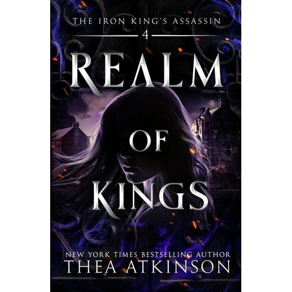 The Iron King's Assassin Realm of Kings, Book 4, (Paperback)