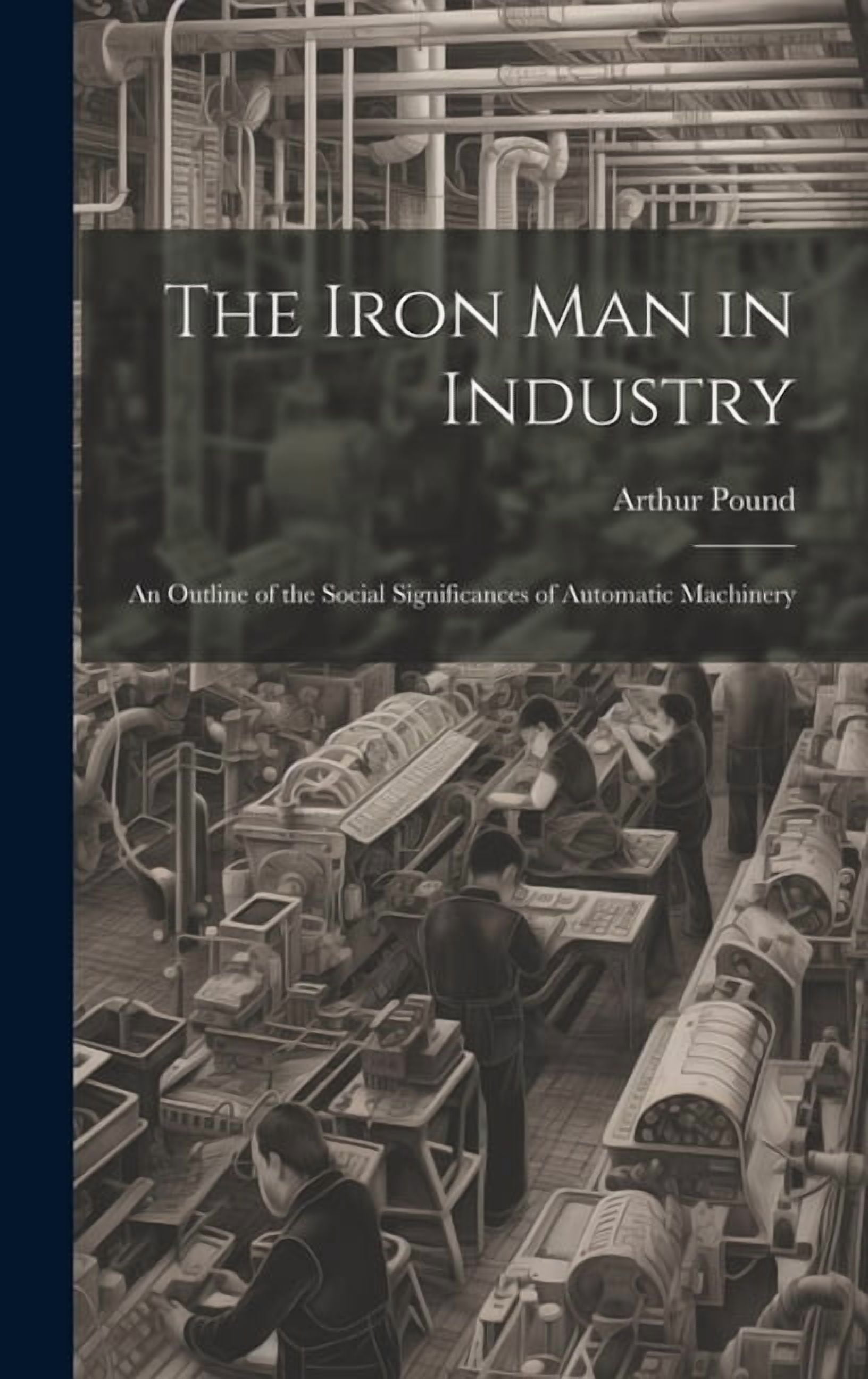 The Iron Man in Industry (Hardcover)