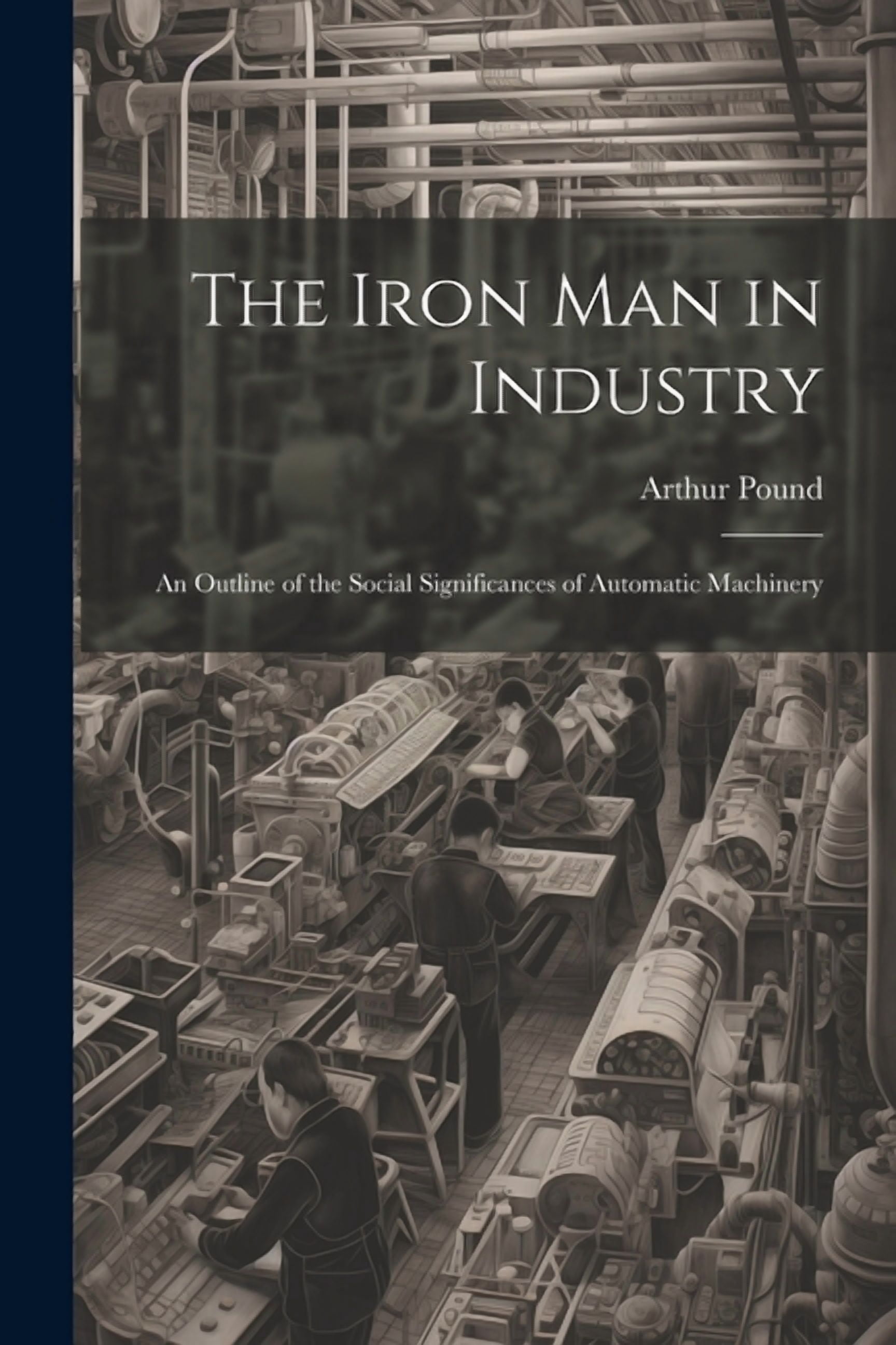 The Iron Man in Industry (Paperback)