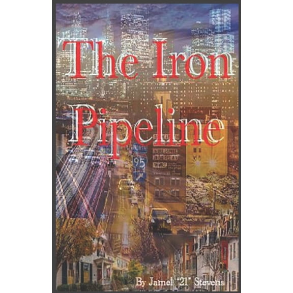 The Iron Pipeline, (Paperback)