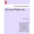 thumbnail image 1 of The Iron Pirate, etc.  Paperback  1241194351 9781241194352 Max Pemberton, 1 of 1