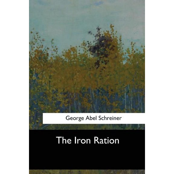 The Iron Ration (Paperback)