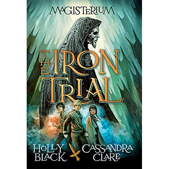 Pre-Owned The Iron Trial (Magisterium #1): Volume 1 (Hardcover) 0545522250 9780545522250