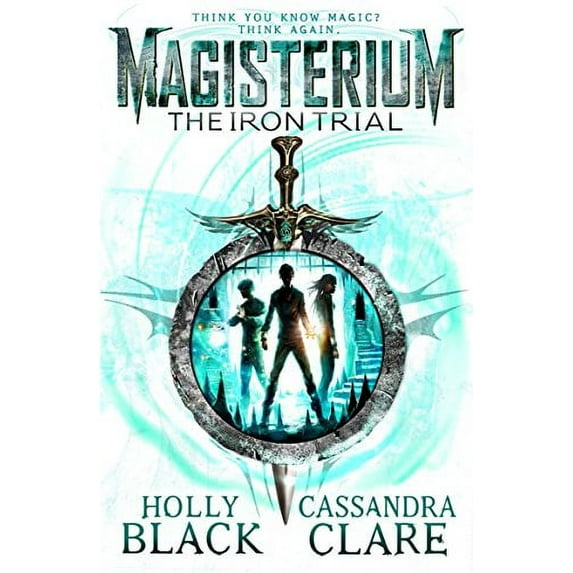 The Iron Trial (Magisterium, Bk. 1)