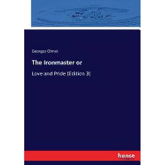 The Ironmaster or (Paperback)