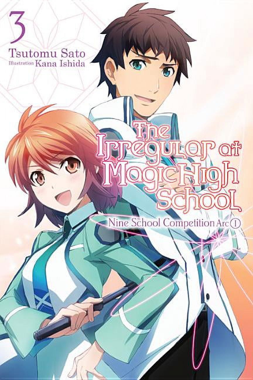 The Irregular at Magic High School: The Irregular at Magic High School