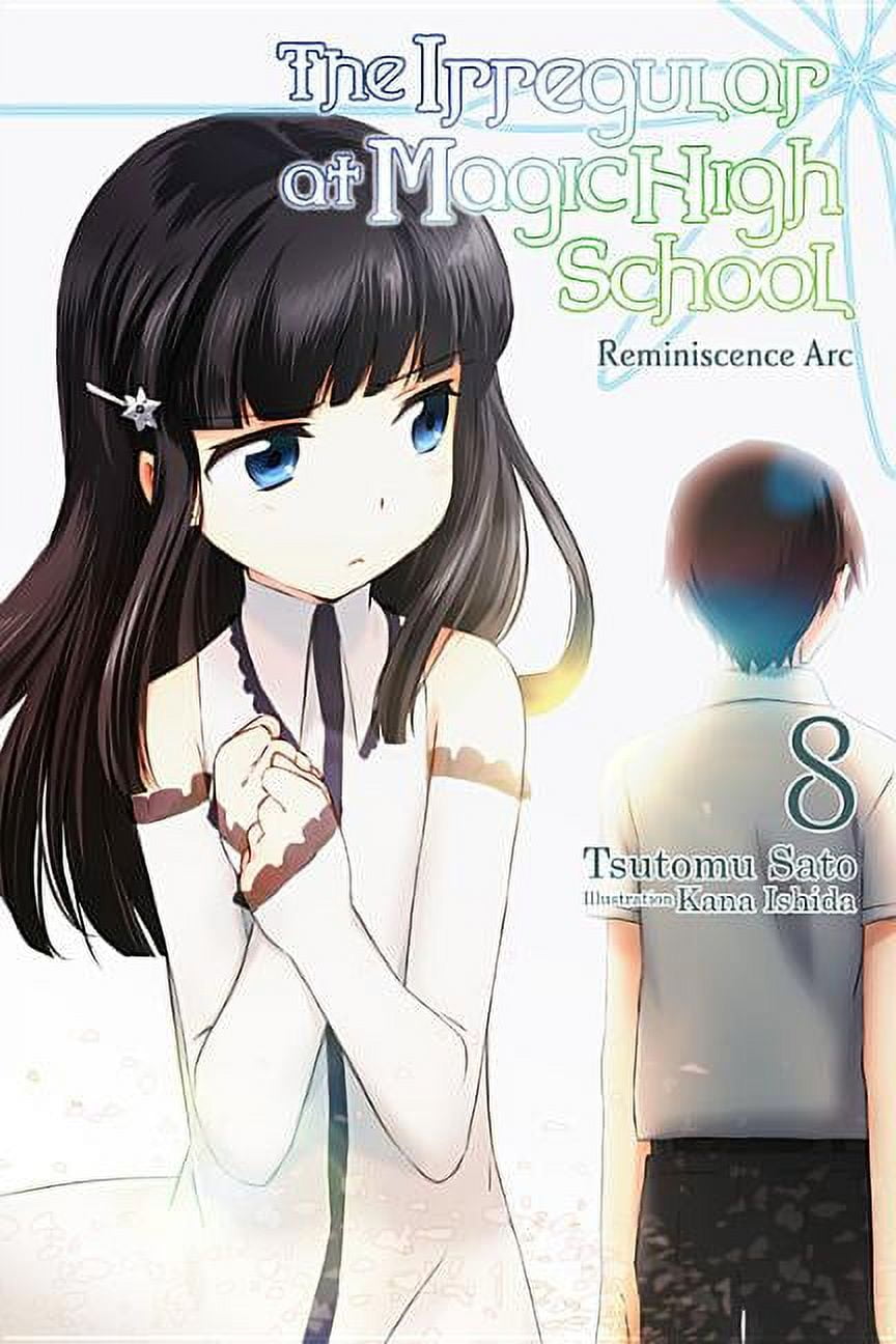 The Irregular at Magic High School, Vol. 8 (Light Novel): Reminiscence