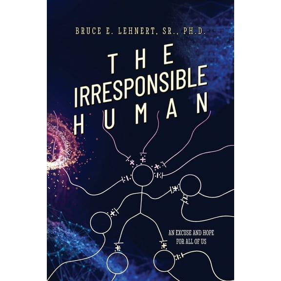 The Irresponsible Human, (Paperback)