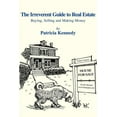 thumbnail image 1 of The Irreverent Guide to Real Estate: Buying, Selling and Making Money, 1 of 1