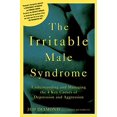 thumbnail image 1 of Pre-Owned The Irritable Male Syndrome: Understanding and Managing the 4 Key Causes of Depression and Aggression (Paperback) 1594862915 9781594862915, 1 of 1