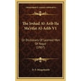 thumbnail image 1 of The Irshad Al-Arib Ila Ma'rifat Al-Adib V1 : Or Dictionary Of Learned Men Of Yaqut (1907) (Hardcover), 1 of 1
