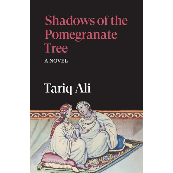 Islam Quintet Shadows of the Pomegranate Tree, (Paperback)