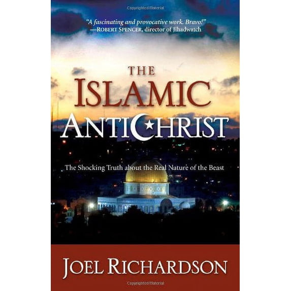 Pre-Owned The Islamic Antichrist: The Shocking Truth about the Real Nature of the Beast (Hardcover) 1935071122 9781935071129