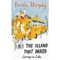 thumbnail image 1 of Pre-Owned The Island That Dared: Journeys in Cuba (Hardcover) 1906011354 9781906011352, 1 of 1