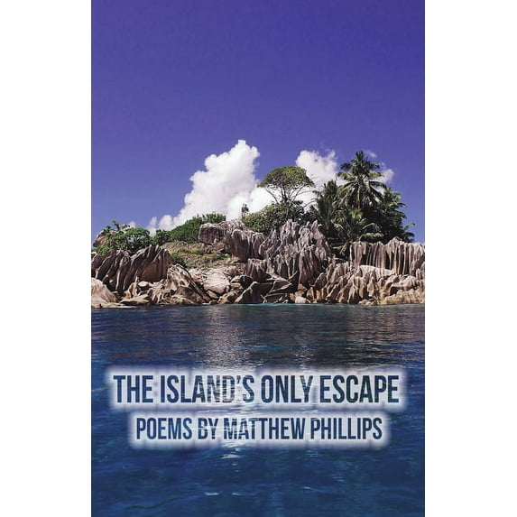The Island's Only Escape, (Paperback)