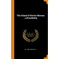 thumbnail image 1 of The Island of Doctor Moreau; A Possibility (Hardcover), 1 of 1