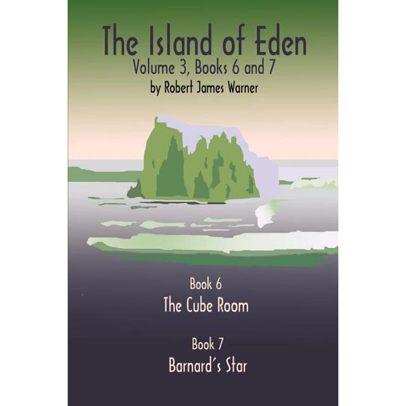 The Island of Eden Volume 3: Book 6 The Cube Room & Book 7 Barnard's Star, (Paperback)