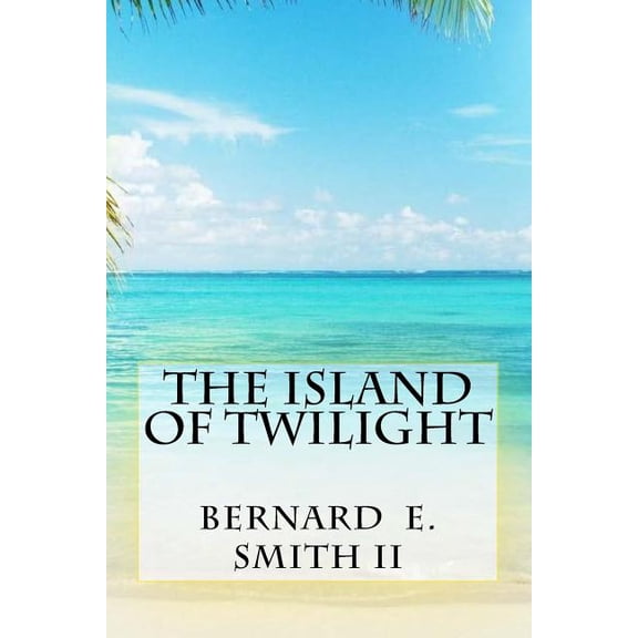 The Island of Twilight: The Island of Twilight (Paperback)