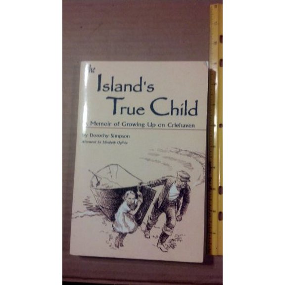Pre-Owned The Island's True Child (Paperback) 0892726180 9780892726189