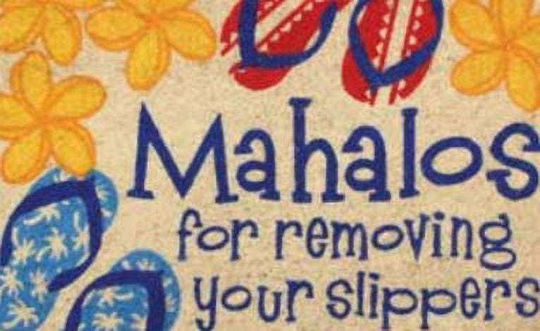 The Islander Group Aloha Welcome Mat - Mahalos For Removing Your Slippers