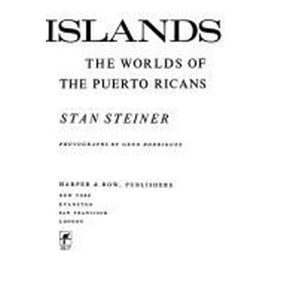 Pre-Owned The Islands: The Worlds of the Puerto Ricans Paperback
