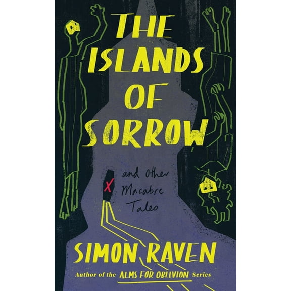 The Islands of Sorrow and Other Macabre Tales, (Paperback)