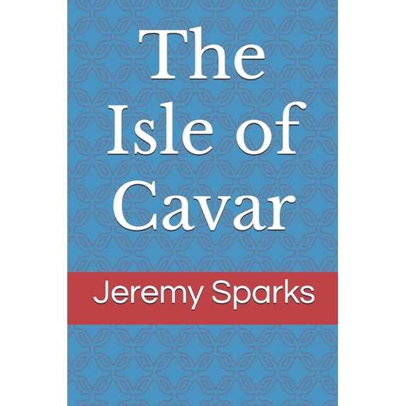 The Jan'lo of Gerwin The Isle of Cavar, Book 1, (Paperback)