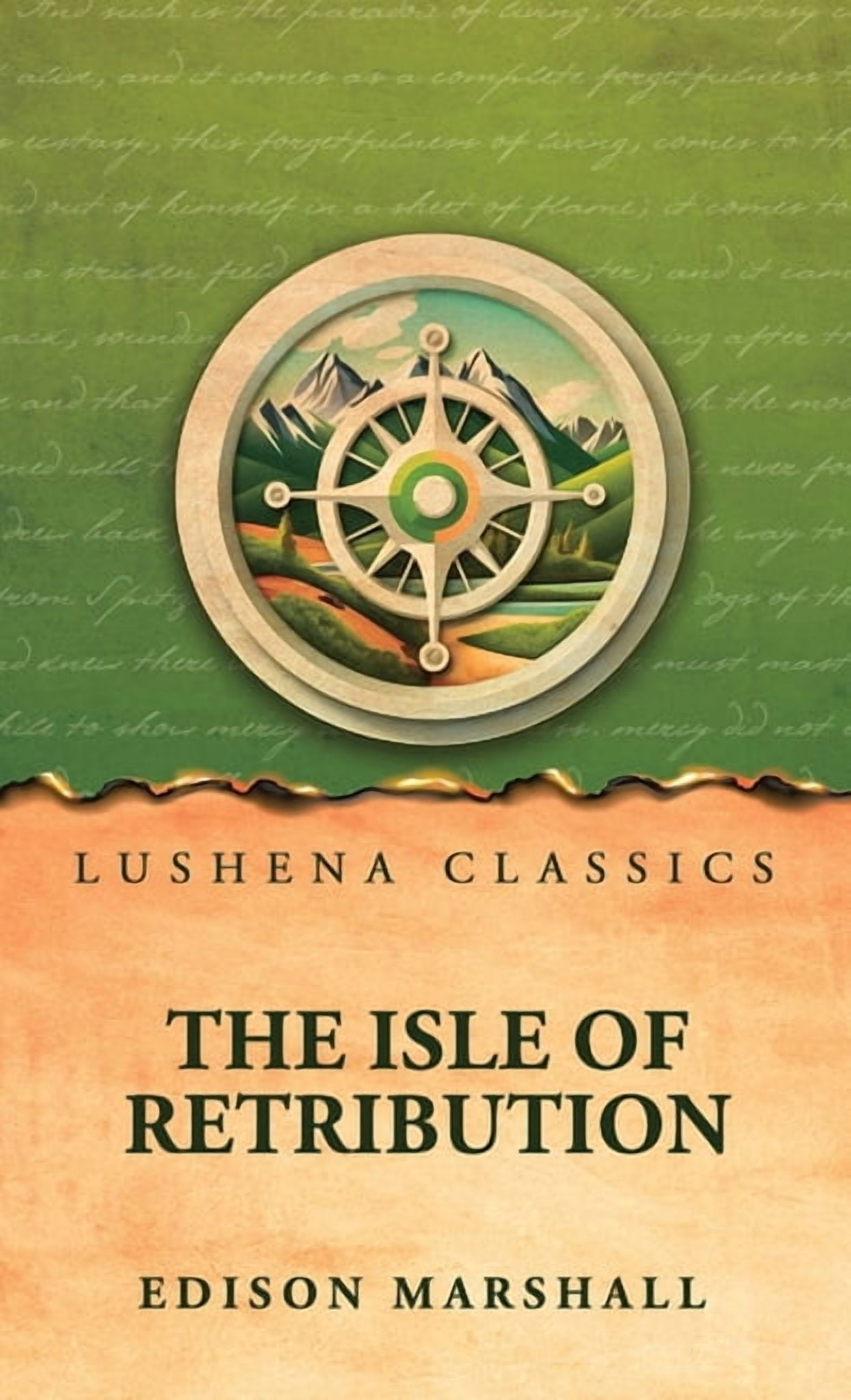 The Isle of Retribution by Edison Marshall, (Hardcover)