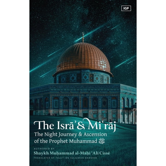 The Isra' & Mi'raj, (Paperback)