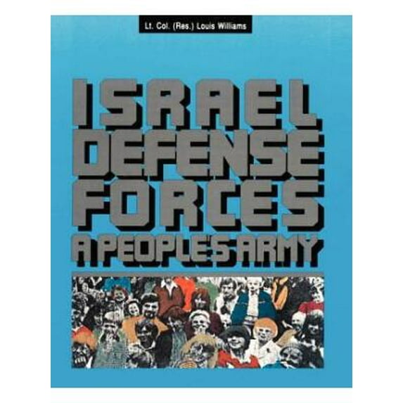 The Israel Defense Forces : A People's Army