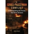 thumbnail image 1 of The Israeli-Palestinian Conflict: Understanding the Forces that Drive Division, (Paperback), 1 of 1