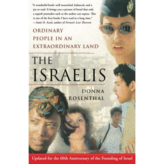 Pre-Owned The Israelis: Ordinary People in an Extraordinary Land (Updated in 2008) (Paperback) 0743270355 9780743270359