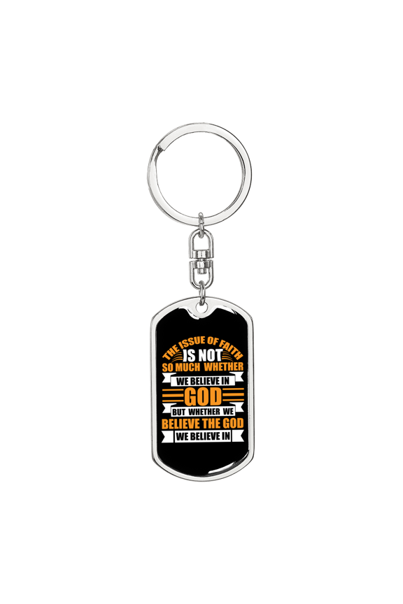 The Issue Of Faith Stainless Steel or 18k Gold Premium Swivel Dog Tag Keychain