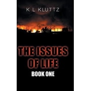 The Issues of Life Book One, Hardcover