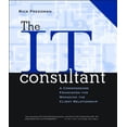 thumbnail image 1 of Pre-Owned The IT Consultant : A Commonsense Framework for Managing the Client Relationship (Paperback) 9780787951733, 1 of 1