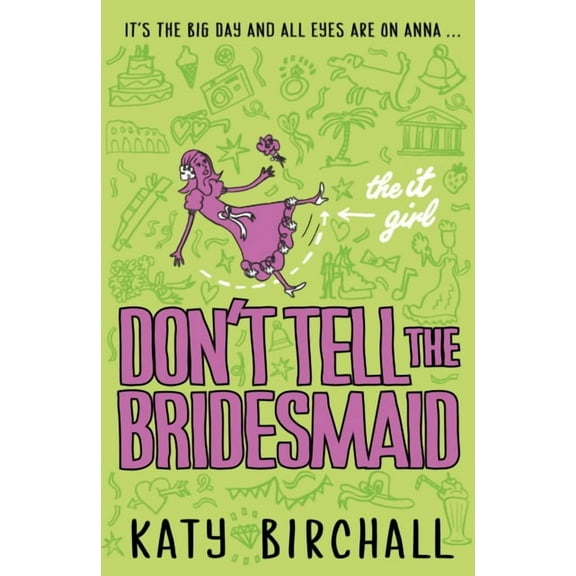 The It Girl : Don't Tell the Bridesmaid (Paperback)
