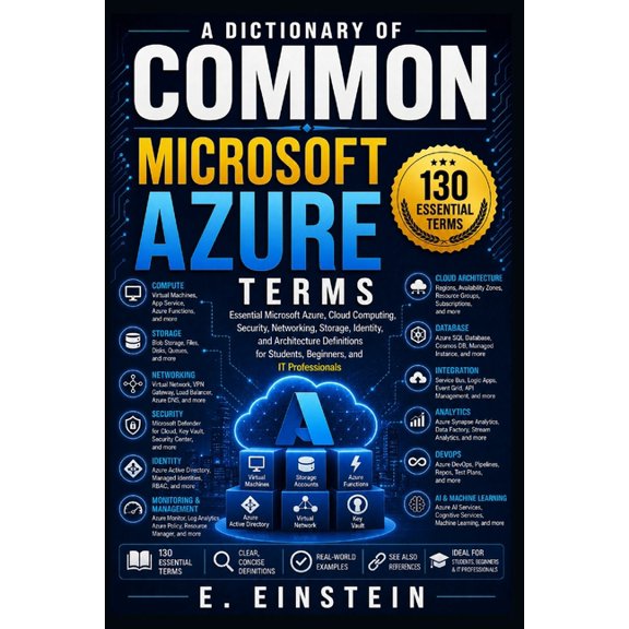 The It Terms Dictionary A Dictionary of Common Microsoft Azure Terms, Book 20, (Paperback)