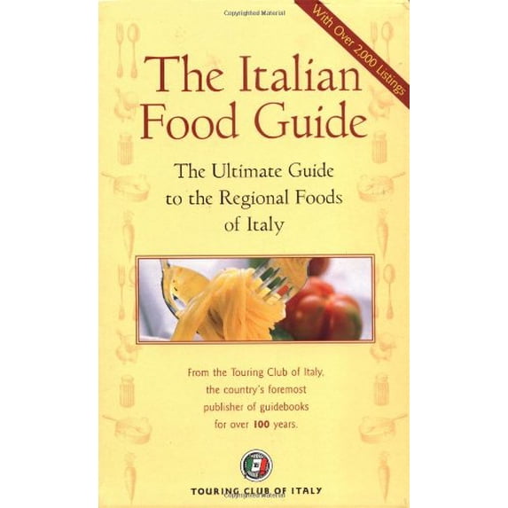 Pre-Owned The Italian Food Guide: The Ultimate Guide to the Regional Foods of Italy (Paperback) 8836525385 9788836525386
