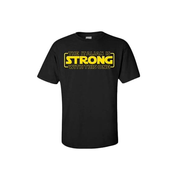 The Italian Is Strong With This One Tee 3X-Large Black