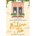 thumbnail image 1 of Kathryn Freeman Romcom Collection The Italian Job, Book 6, (Paperback), 1 of 3