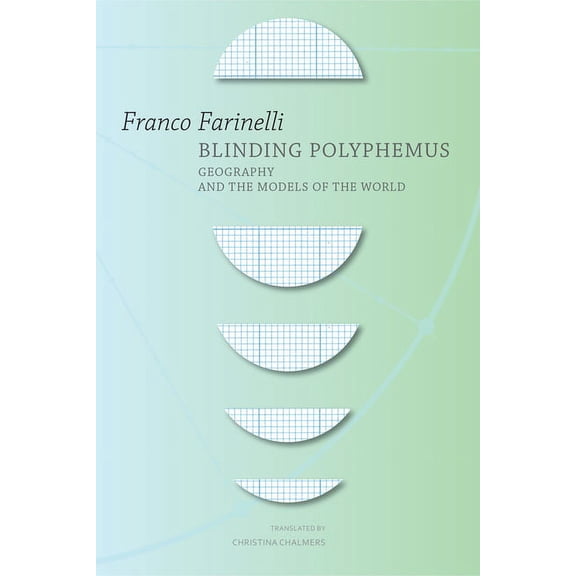The Italian List: Blinding Polyphemus : Geography and the Models of the World (Hardcover)