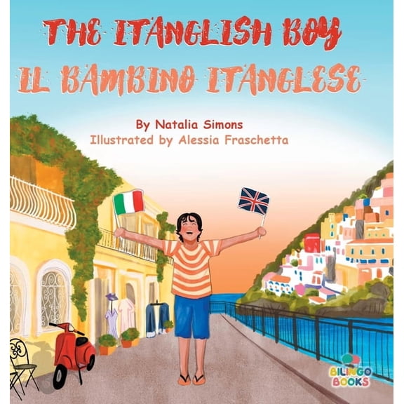 The Itanglish Boy / Il Bambino Itanglese, (Hardcover)