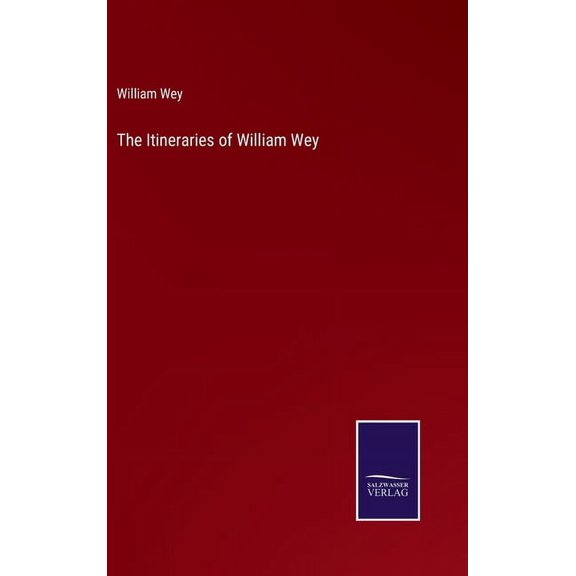 The Itineraries of William Wey (Hardcover)