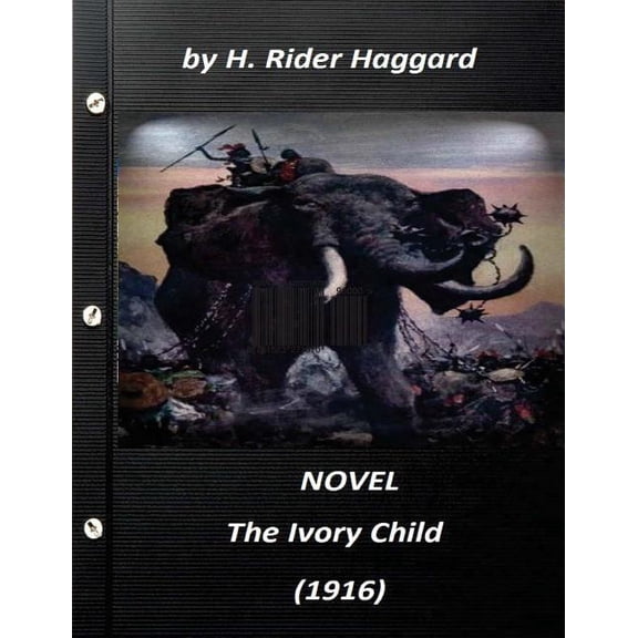 The Ivory Child (1916) NOVEL by H. Rider Haggard (World's Classics), (Paperback)